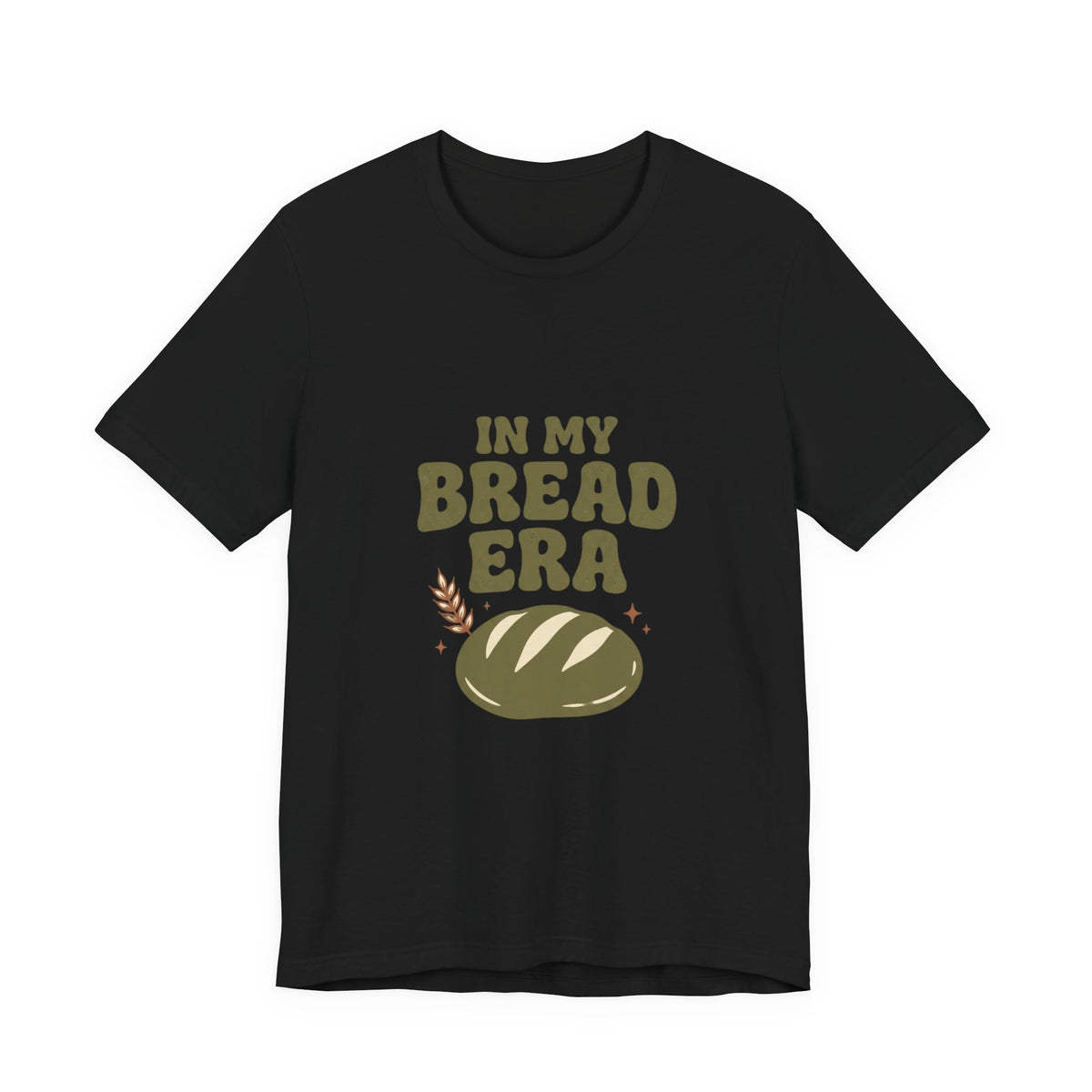 In My Bread Era Tee | Baking Humor, Bread Lover Shirt