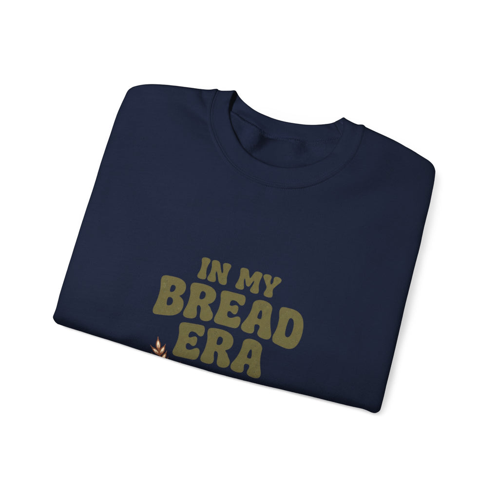 In My Bread Era Sweatshirt | Baking Humor, Baker Shirt
