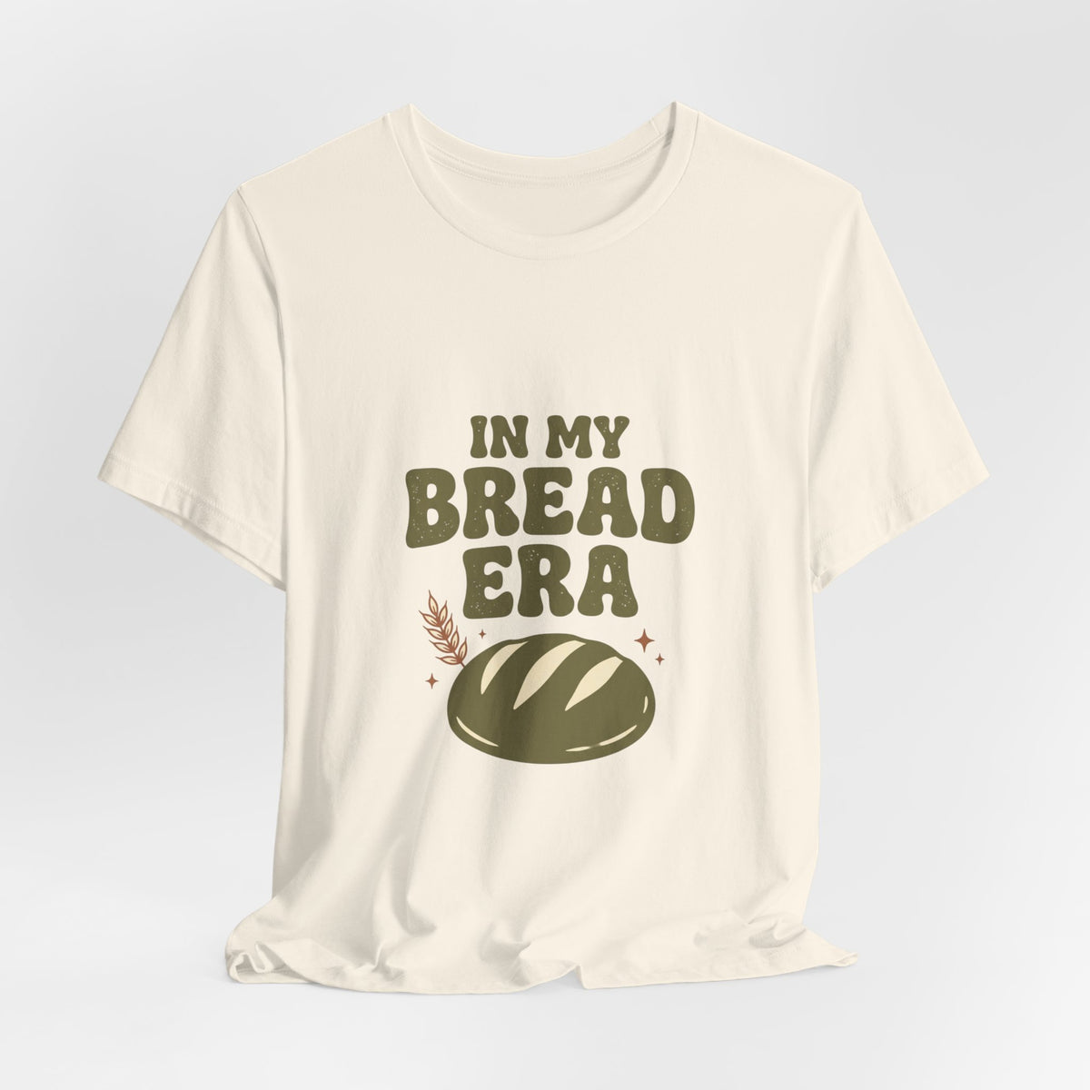 In My Bread Era Tee | Baking Humor, Bread Lover Shirt