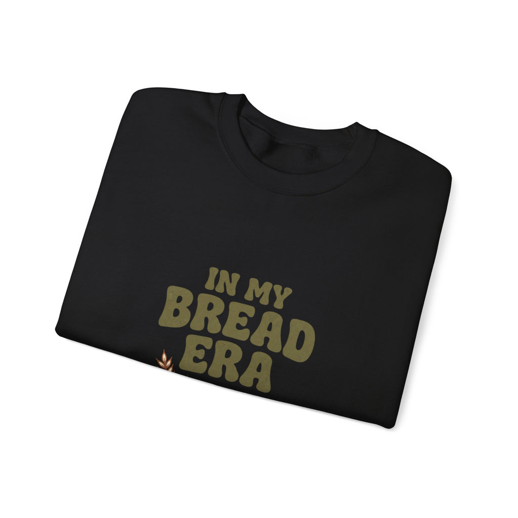 In My Bread Era Sweatshirt | Baking Humor, Baker Shirt