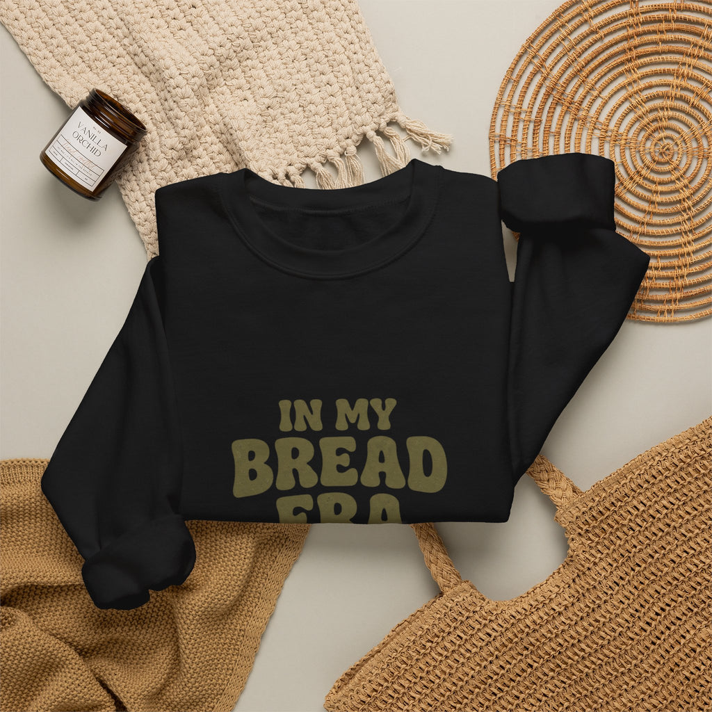 In My Bread Era Sweatshirt | Baking Humor, Baker Shirt