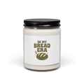 In My Bread Era Candle | Baking Humor Soy Candle, 9oz