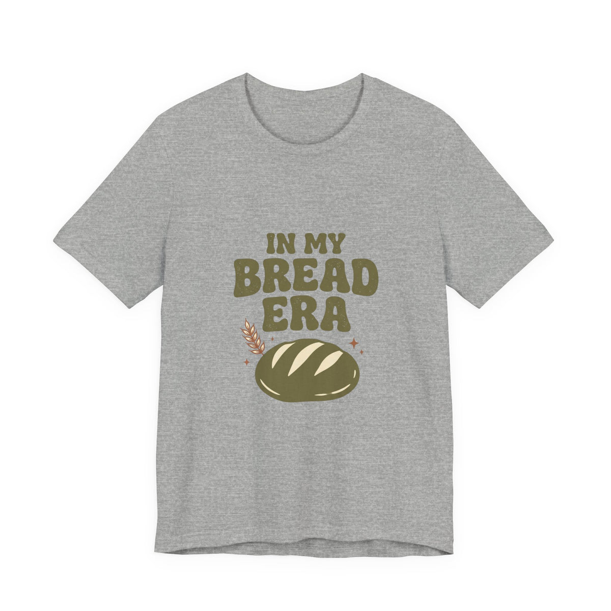In My Bread Era Tee | Baking Humor, Bread Lover Shirt