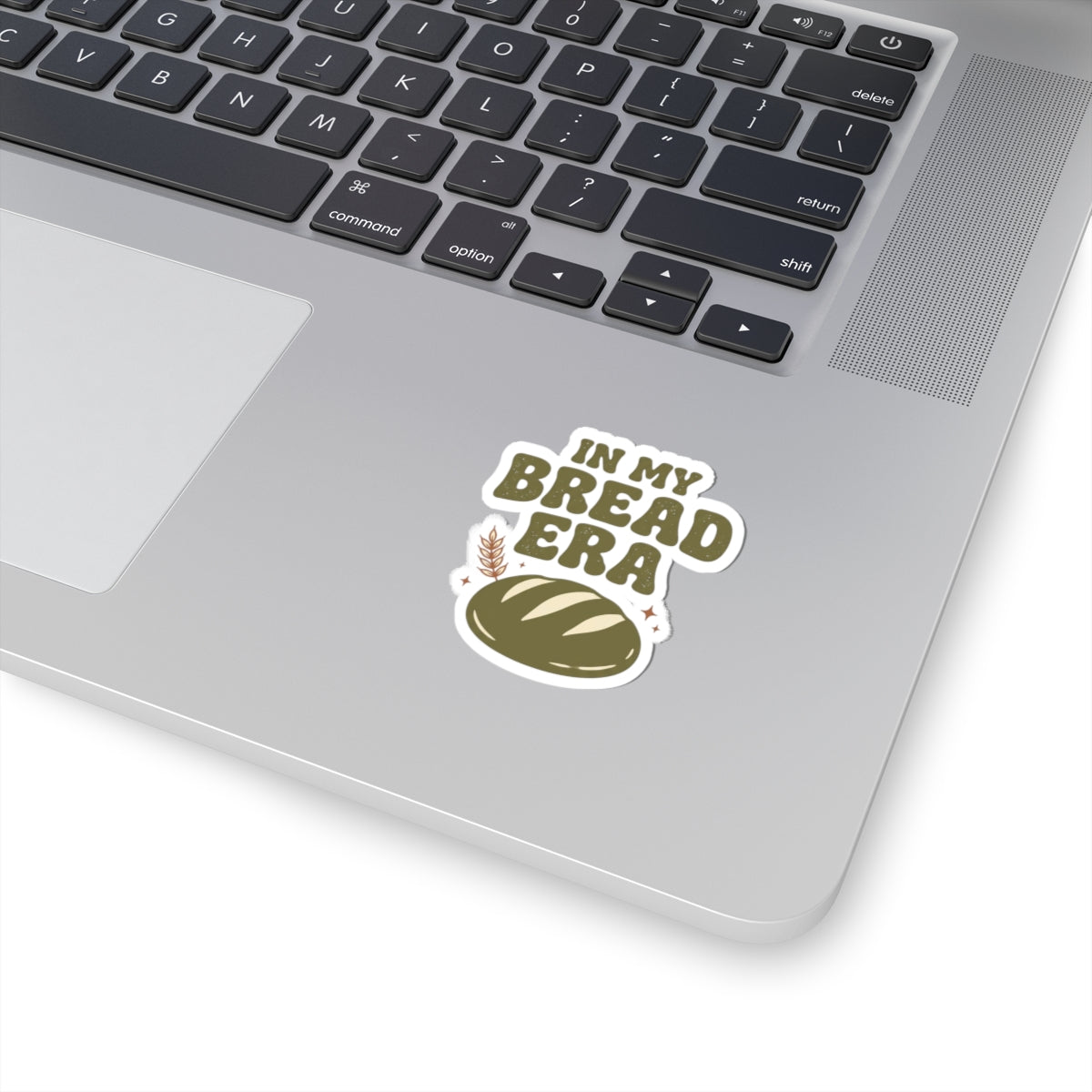 In My Bread Era Sticker | Baking Humor, Sourdough Aesthetic Kiss-Cut